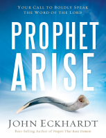 Prophet, Arise - John Eckhardt.pdf